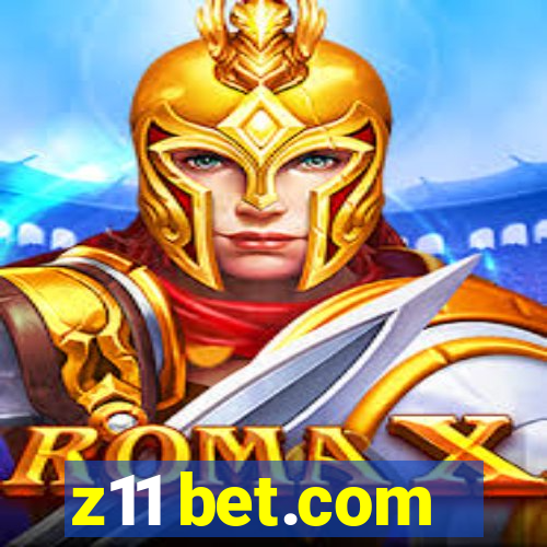 z11 bet.com